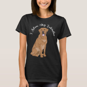 Labrador Dog I Adore My Labrador T-Shirt