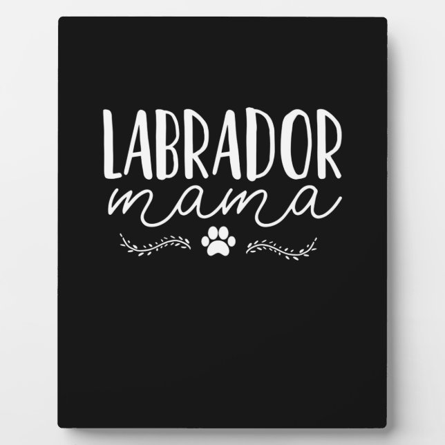 Labrador Dog Mama Plaque (Front)