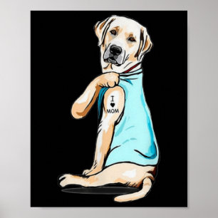Labrador Dog Tattoo I Love Mum Mothers Day Lover  Poster
