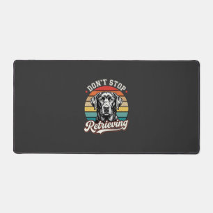 Labrador Don't Stop Retrieving Retro Dog Desk Mat
