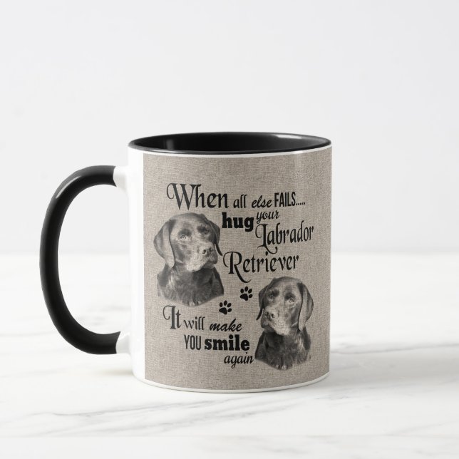 Labrador Retriever art when everything fails quote Mug (Left)
