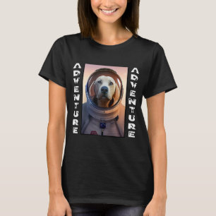 Labrador Retriever Astronaut in Space Cuddly Adven T-Shirt