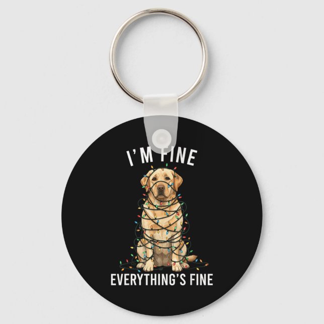 Labrador Retriever Christmas I'm Fine Everything I Key Ring (Front)