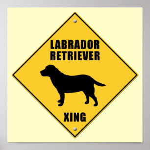 Labrador Retriever Crossing (XING) Sign