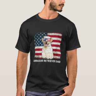 Labrador Retriever Dad American Flag The 4th Of Ju T-Shirt