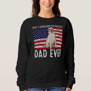 Labrador Retriever Dad Usa American Flag Dog Owne Sweatshirt