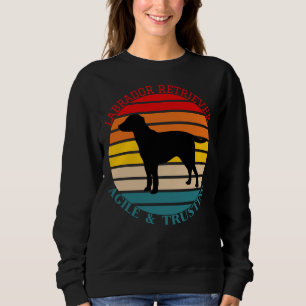 Labrador Retriever Dog Agile And Trusting Sweatshirt