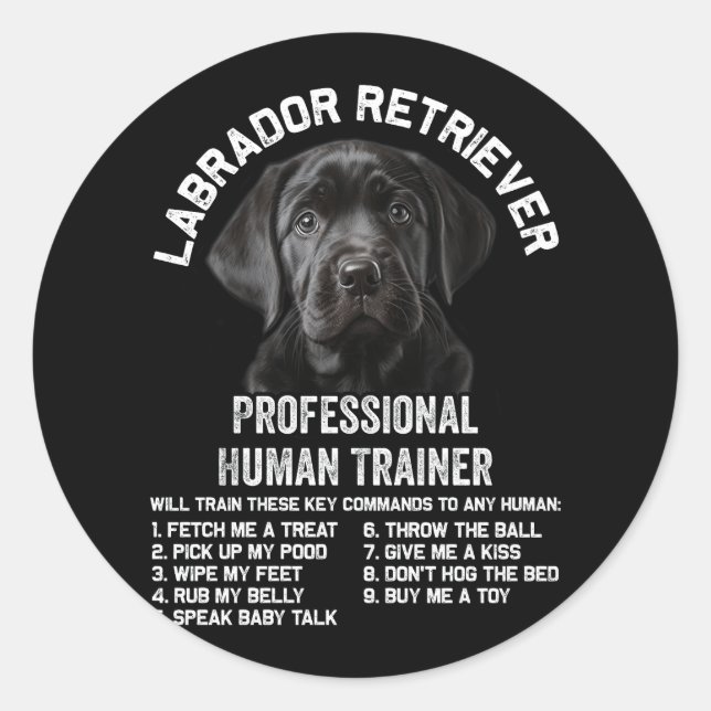 Labrador Retriever Dog Black Lab Professional Huma Classic Round Sticker (Front)