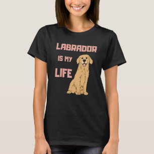 Labrador Retriever Dog  For Lab Mum And Lab Dad T-Shirt