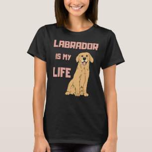 Labrador Retriever Dog For Lab Mum And Lab Dad T-Shirt