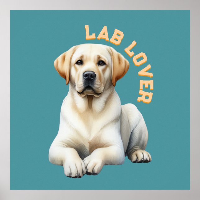 Labrador Retriever Dog Lover Poster (Front)