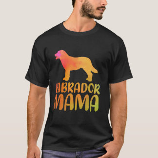 Labrador Retriever Dog Mum Funny Labrador Mama Mot T-Shirt