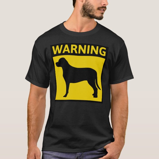 Labrador Retriever Dog Warning T-Shirt (Front)