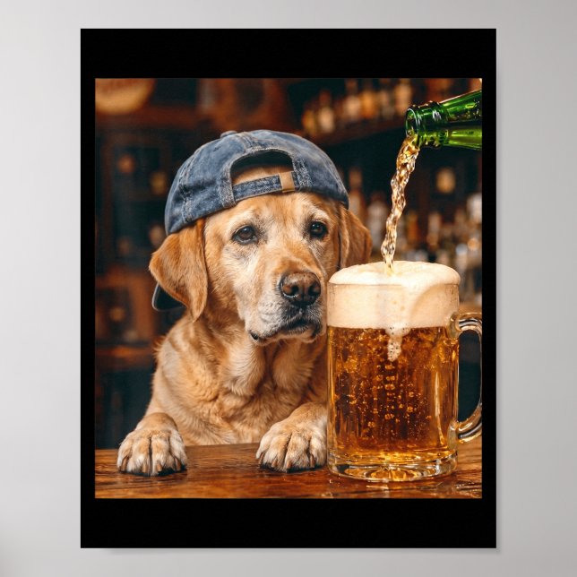 Labrador Retriever Drinking Beer Funny Dog Meme Poster (Front)