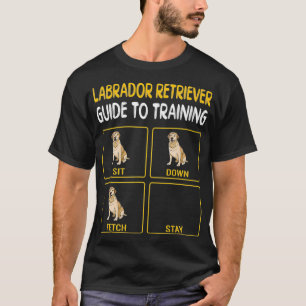 Labrador Retriever Guide To Training Dog T-Shirt
