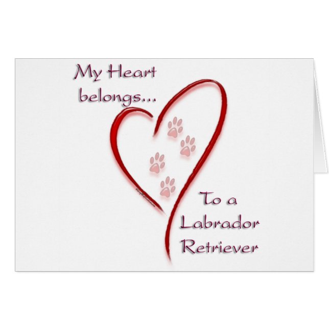 Labrador Retriever Heart Belongs (Front Horizontal)