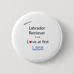 Labrador Retriever Lick Design 6 Cm Round Badge