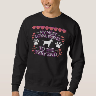 Labrador Retriever Loyal Friend Dog Sweatshirt