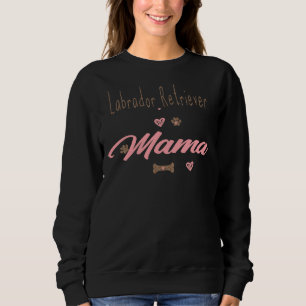 Labrador Retriever Mama Sweatshirt