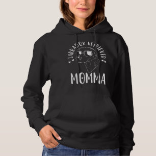 Labrador Retriever Momma Dog Mum Mama Hoodie