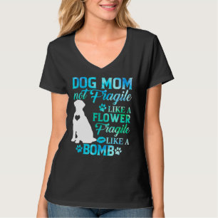 Labrador Retriever Mum Fragile Like A Bomb Swea T-Shirt