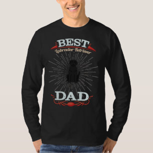 Labrador Retriever Owner Best Labrador Retriever D T-Shirt