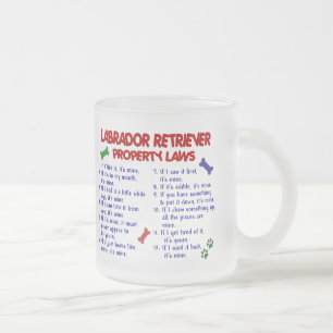LABRADOR RETRIEVER Property Laws Frosted Glass Coffee Mug