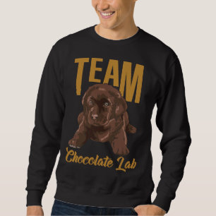 Labrador Retriever Team Chocolate Lab Puppy Graphi Sweatshirt