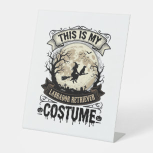 Labrador Retriever Witch Halloween Costume Shirt_1 Pedestal Sign