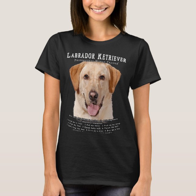 Labrador Retriever Yellow Owner  Human Trainer T-Shirt (Front)