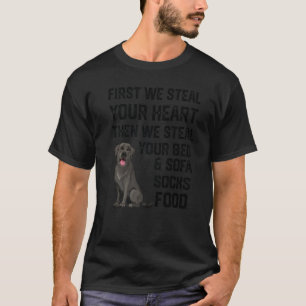 Labrador Steal Your Heart Steal Your Bed and Sofa T-Shirt