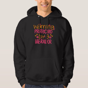 Labrador Warning Lab Dog Labrador Mum Hoodie
