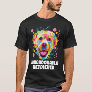 Labradorable Retriever Animal Pun Animal Meme Hum T-Shirt