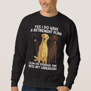 Labradors For Men Women Labrador Retriever Dog 9 Sweatshirt