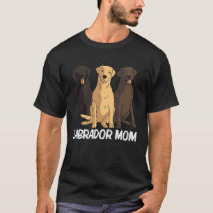 Labradors For Mum Women Labrador Retriever Dog T-Shirt
