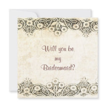 lace on burlap Will you be my bridesmaid