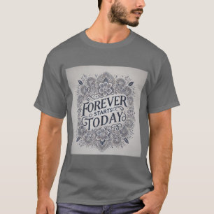 Lace Pattern Forever Starts Today Mens Tshirt