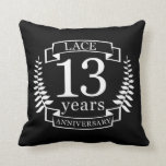 Lace Traditional wedding anniversary 13 years Cushion<br><div class="desc">A design to celebrate 13 years of marriage. This design has a white (traditional colour) coloured laurel design on a black background. Lace is the traditional gift for this occasion. The text reads Ivory 13 years anniversary. A romantic design to celebrate your 13th year of marriage. If you would like...</div>