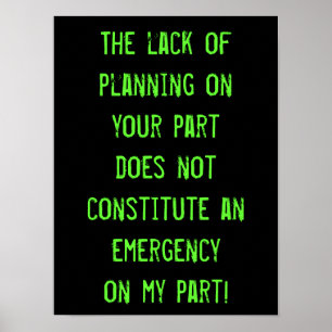 Lack of Planning Poster