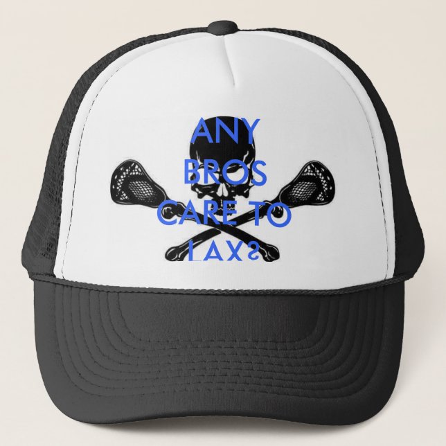 lacrosse, ANY BROS CARE TO LAX? Trucker Hat (Front)