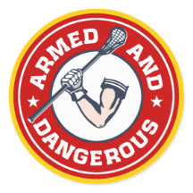 Lacrosse Armed and Dangerous Sticker