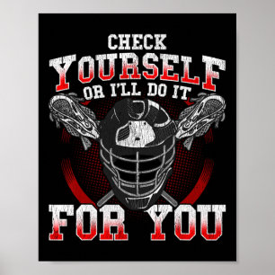 Lacrosse Check Yourself Or I'll Do It For You Lax Poster