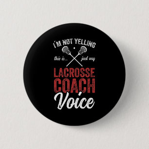 Lacrosse coach coaching Lacrosse Player Stick quot 6 Cm Round Badge