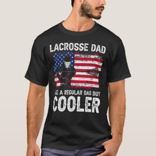 Lacrosse Dad Like Regular Cooler American Flag 4th T-Shirt