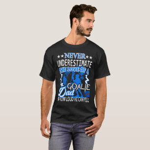 LACROSSE GOALIE DAD SHIRT