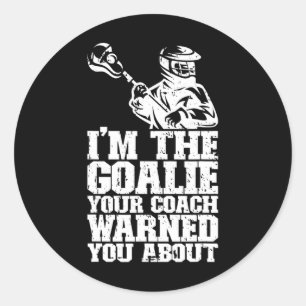 Lacrosse Goalie Lax Goalkeeper Funny Lacrosse Play Classic Round Sticker