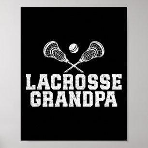 Lacrosse Grandpa Of A Lacrosse Player Grandfather  Poster
