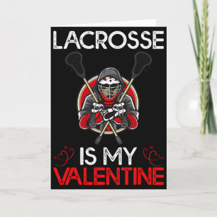 Lacrosse Is My Valentine Lacrosse Valentines Day Card