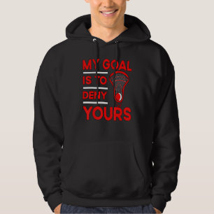 Lacrosse Lax Lacrosse Player Funny Quote_4 Hoodie
