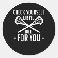 Lacrosse Lover Check Yourself Do For You
